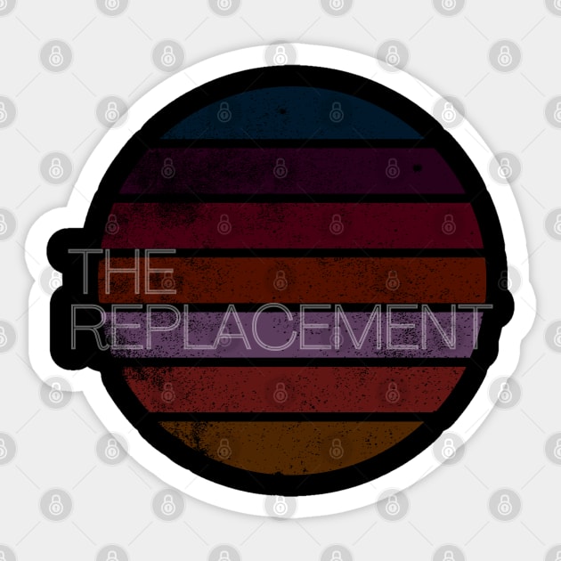 the replacement Sticker by pemudaakhirjaman